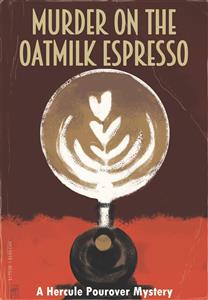 RCF-07 Murder on the Oatmilk Espresso